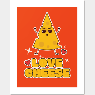Love Cheese Posters and Art